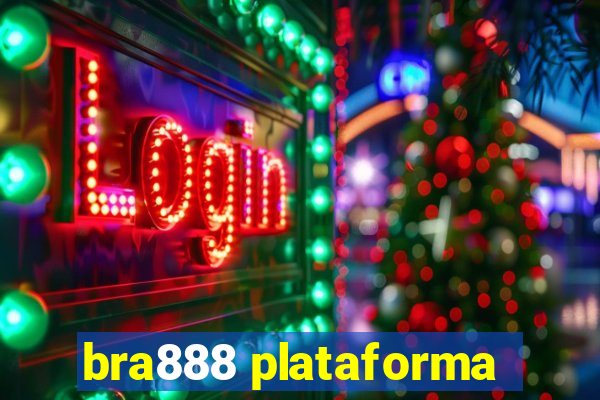 bra888 plataforma